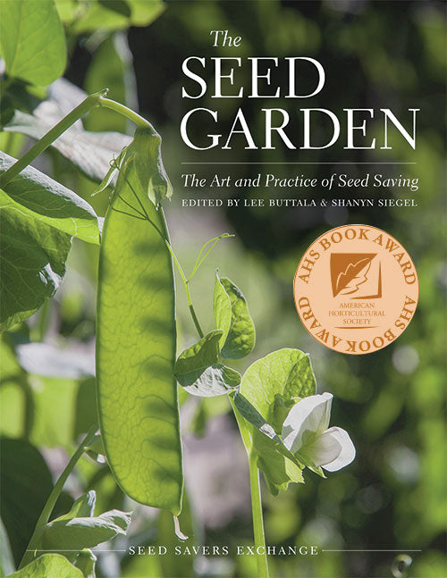The Seed Garden - The Art and Practice of Saving Seeds