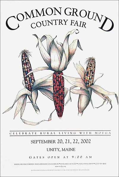 MOFGAS’S 2002 Commonground Country Fair Poster depicting three ears of rainbow heirloom corn arranged next to one another on a white background in the center of the poster. Above and below the image is text with information about the country fair including fair dates and time.