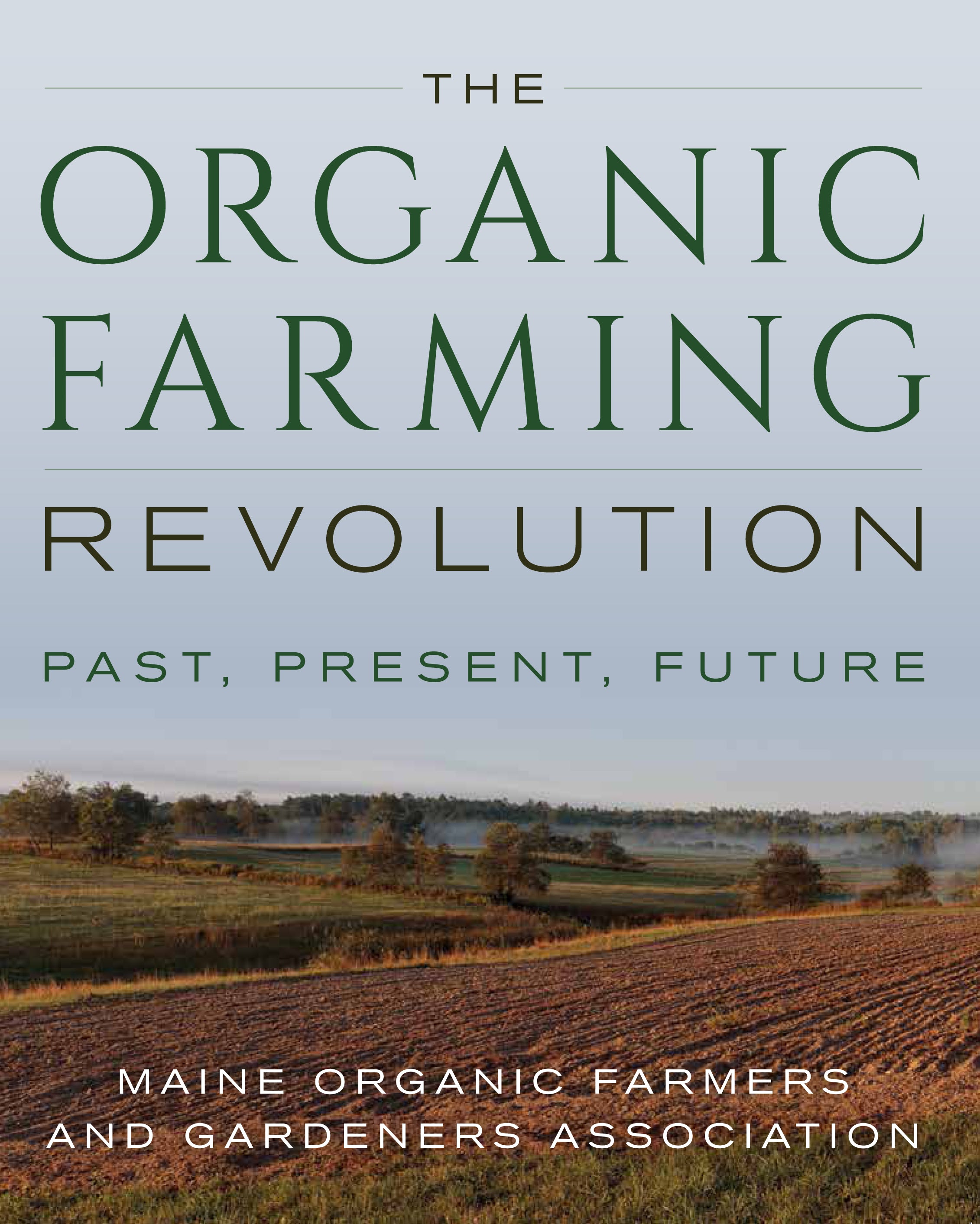 BOOK: The Organic Farming Revolution: Past, Present, Future
