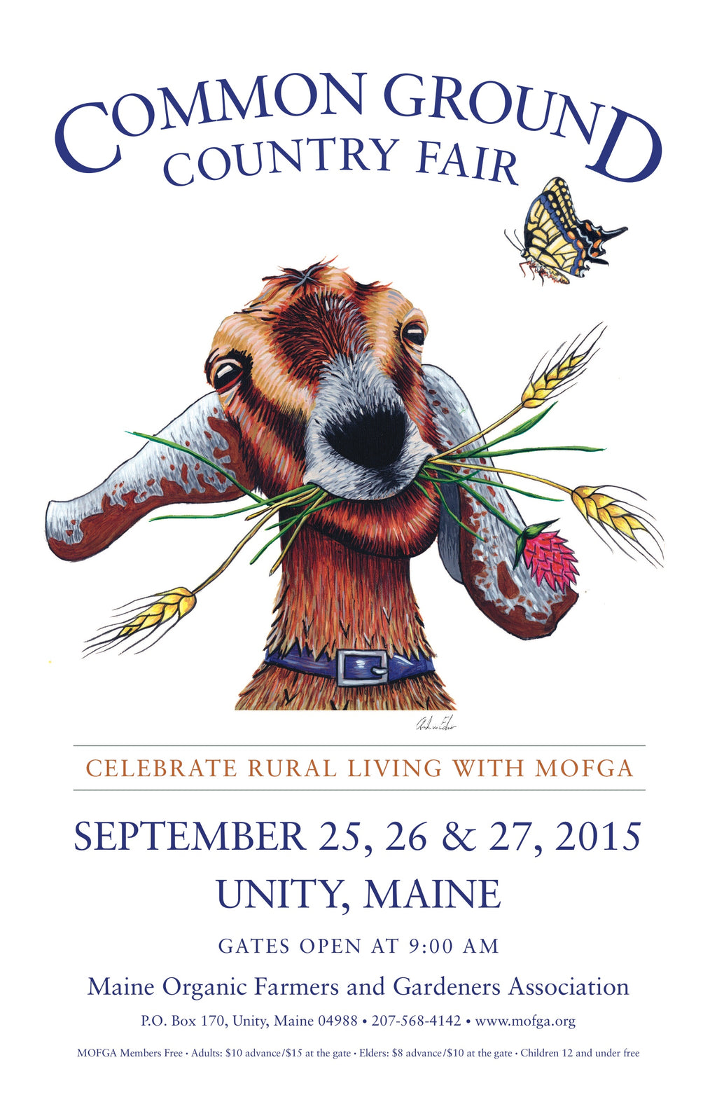 A white rectangular poster with artwork in the center depicting the head of a brown, black, and grey striped goat with long ears, munching on a couple stalks of grain and clover. By the top right of the goat’s head a yellow, black, and orange butterfly is in flight. Dark blue text at the top reads “Common Ground Country Fair”. In the bottom of the art more text in brown reads “Celebrate Rural Living with MOFGA” and underneath in black text are fair dates and MOFGA contact info.