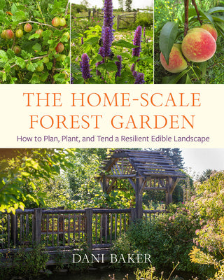 The Home Scale Forest Garden