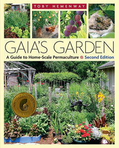 Gaia’s Garden - A Guide to Home-Scale Permaculture